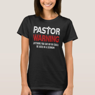 Funny Pastor Warning Preacher Bible Verses T-Shirt