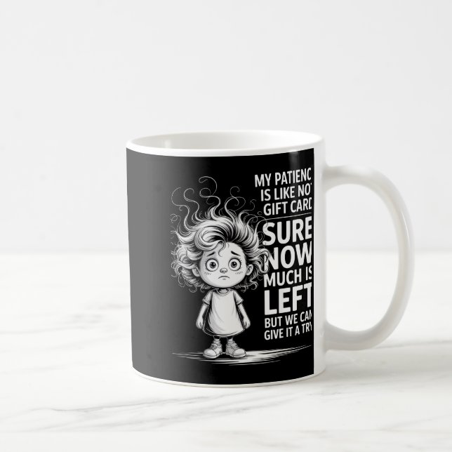 Funny Patience Gift Card Quote Retro Mpy Outfit Fo Coffee Mug (Right)
