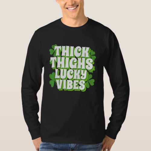 Funny Patricks Thick Thighs Lucky Vibes Cool Patri T_Shirt