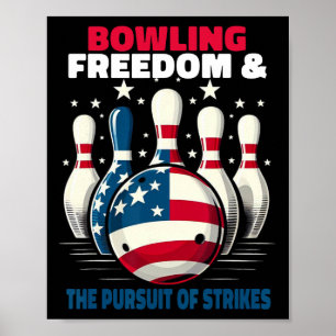 Funny Patriotic Bowlers Freedom Pursuit Of Strikes Poster