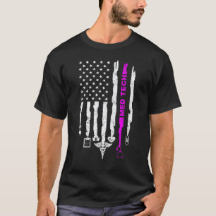 Funny Patriotic Med Tech USA Flag Nurses Med Tech T-Shirt