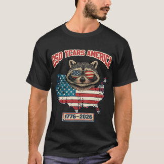 Funny Patriotic Raccoon America 250 Year 1776 2026 T-Shirt