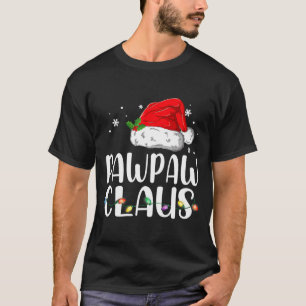 Funny Pawpaw Claus Christmas Pajamas Santa T-Shirt