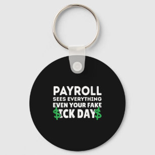 Funny Payroll Sees Everything Payroll Specialist M Keychain