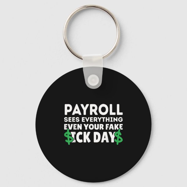 Funny Payroll Sees Everything Payroll Specialist M Keychain (Front)