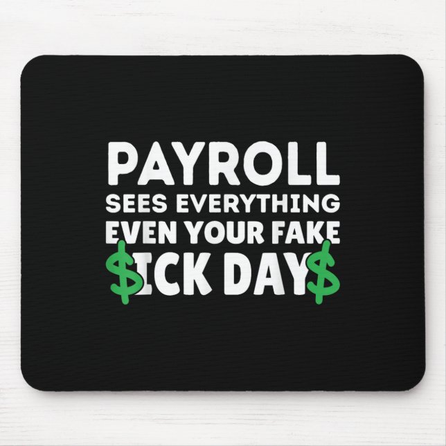 Funny Payroll Sees Everything Payroll Specialist M Mouse Pad (Front)