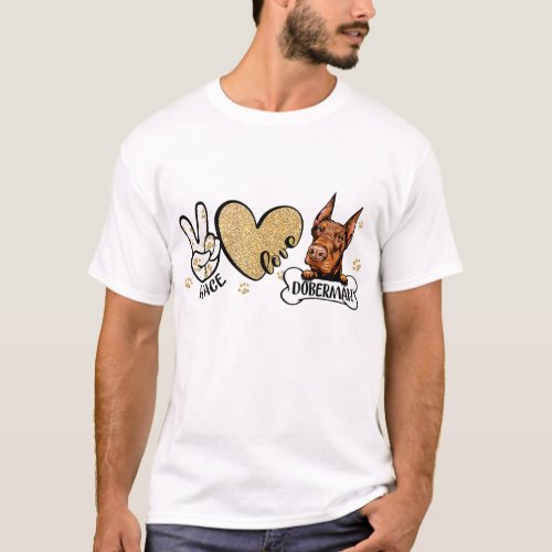 Funny Peace Love Doberman Dog Lover T_Shirt