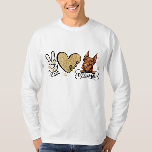 Funny Peace Love Doberman Dog Lover T_Shirt