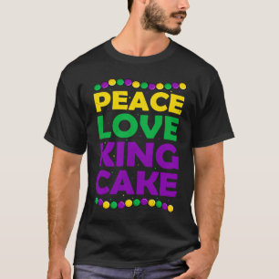 Funny Peace Love King Cake Party Apparel Vintage B T-Shirt