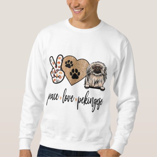 Funny Peace Love Pekingese Dog Lover Sweatshirt