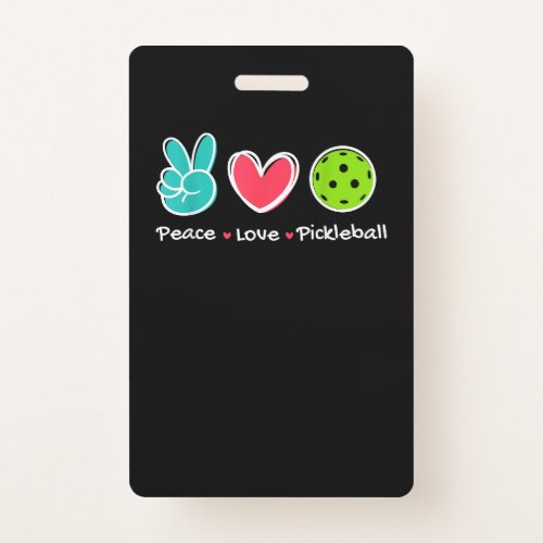 Funny Peace Love Pickleball Court Play Loves Pickl Badge