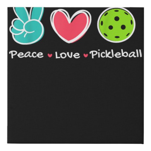 Funny Peace Love Pickleball Court Play Loves Pickl Faux Canvas Print