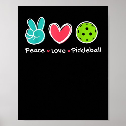 Funny Peace Love Pickleball Court Play Loves Pickl Poster