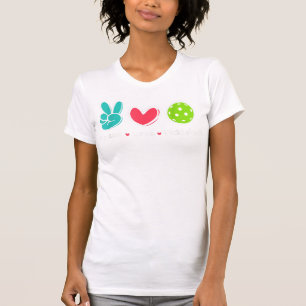 Funny Peace Love Pickleball Court Play Loves Pickl T-Shirt