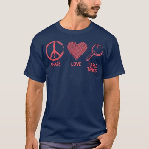 Funny Peace love Table Tennis Graphic Women Men T_Shirt