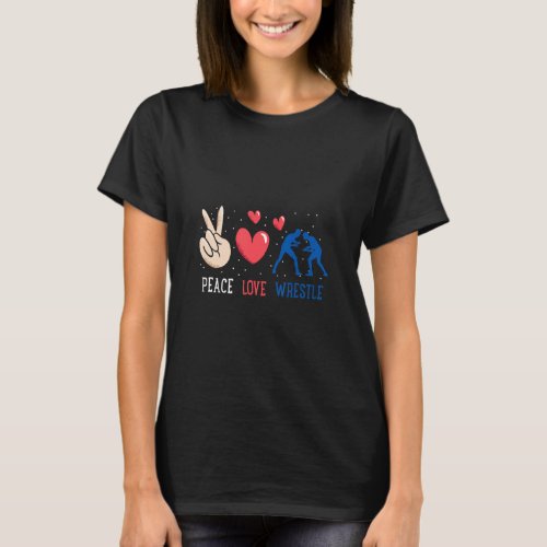 Funny Peace Love Wrestle Graphic For Women And Men T_Shirt
