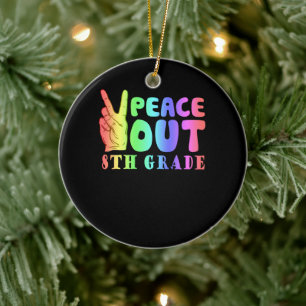 Funny Peace Out 8th Grade Ceramic Ornament