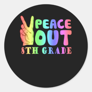 Funny Peace Out 8th Grade Classic Round Sticker