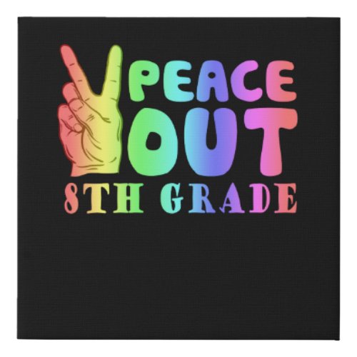 Funny Peace Out 8th Grade Faux Canvas Print
