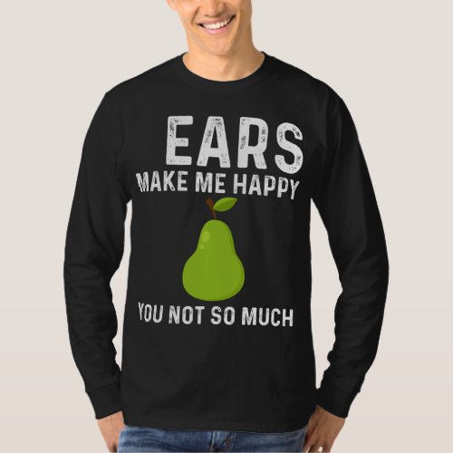 Funny Pear Designs For Men Women Gardening Vegan P T_Shirt