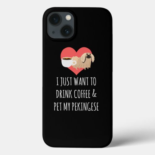 Funny Pekingese Dog And Coffee Sip And Pet Design iPhone 13 Case