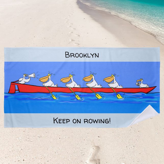 Funny pelicans rowing team cartoon personalized. beach towel (Have fun at the beach with this rowing pelicans cartoon towel.)