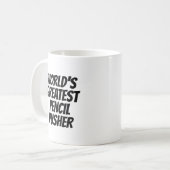 Funny Pencil Pusher coffee mug for coworker (Front Left)