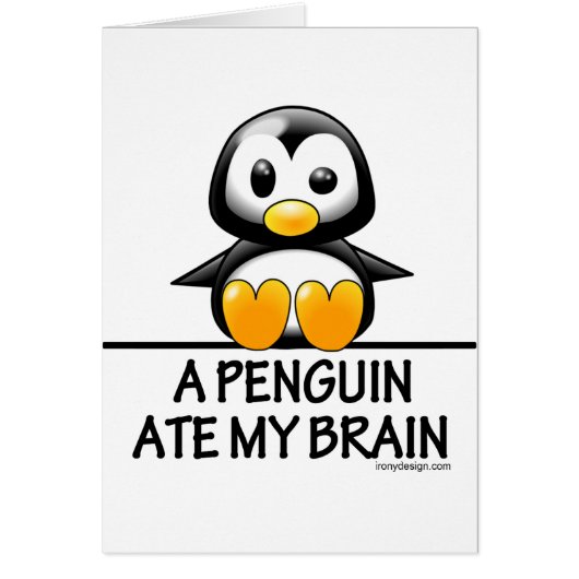 Funny Penguin Ate My Brain Cards (Front)
