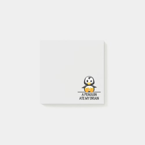 Funny Penguin Ate My Brain Cute Graphic Post_it Notes