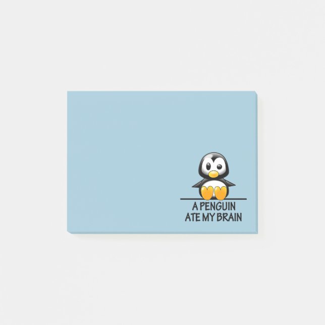 Funny Penguin Ate My Brain Graphic Post-it Notes (Front)