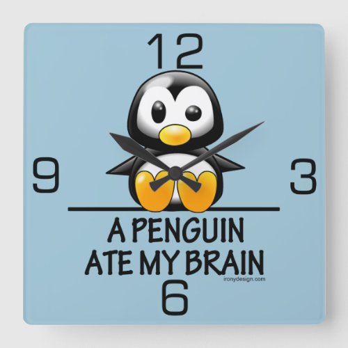 Funny Penguin Ate My Brain Graphic Square Wall Clock