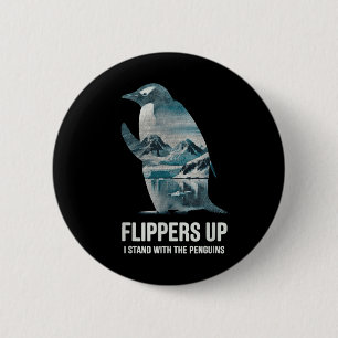 Funny Penguin Flippers Up I Stand With The Penguin Button