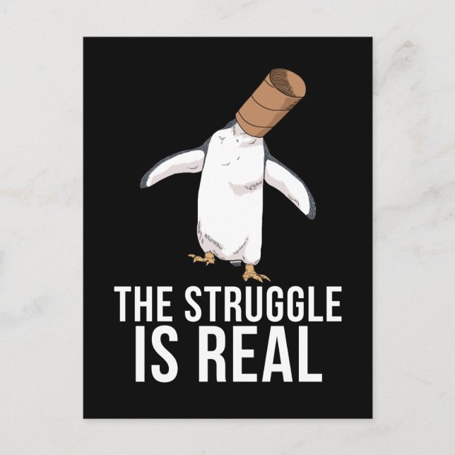 Funny Penguin Gifts Men The Struggle Is Real Postcard (Front)