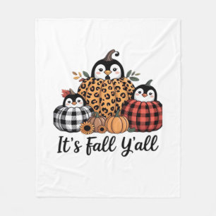 Funny Penguin It’s Fall Y’all Thanksgiving Lover Fleece Blanket