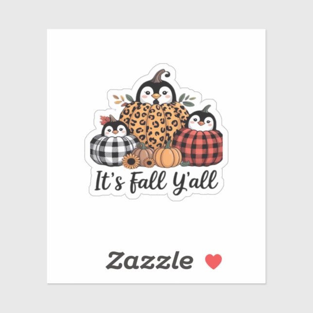 Funny Penguin It’s Fall Y’all Thanksgiving Lover Sticker (Sheet)