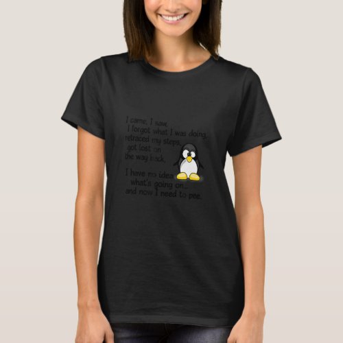 Funny penguin mens ladies pensioner retirement pre T_Shirt