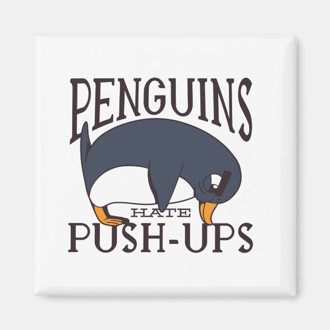 Funny Penguin Quote Magnet (Front)