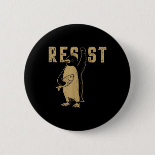 Funny Penguin Resist Penguins Protest Against Tari Button