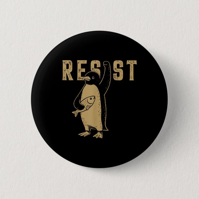 Funny Penguin Resist Penguins Protest Against Tari Button (Front)