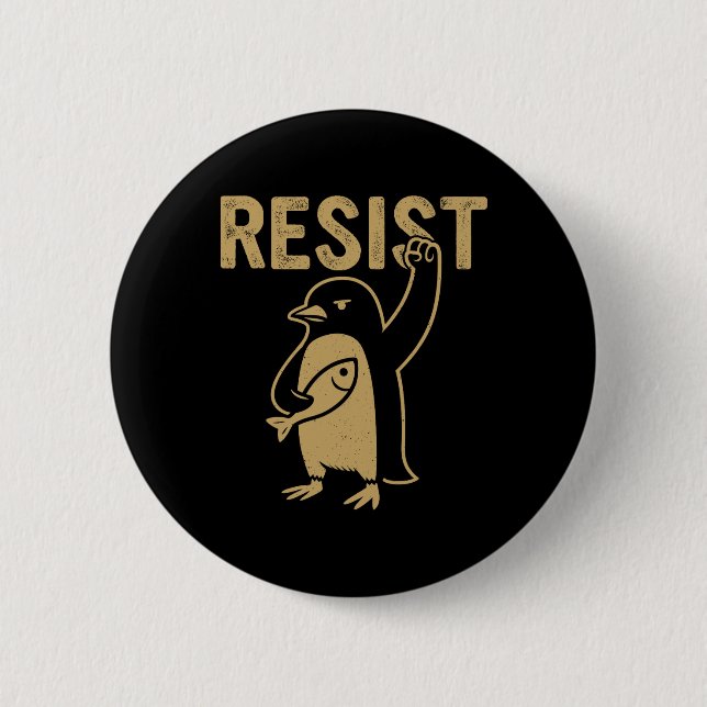 Funny Penguin Resist Penguins Protest Against Tari Button (Front)