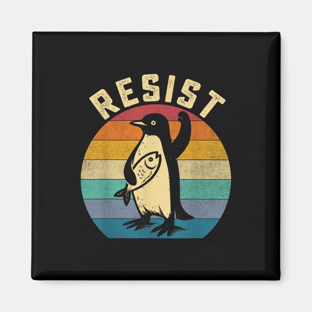 Funny Penguin Resist Penguins Protest Against Tari Magnet (Front)