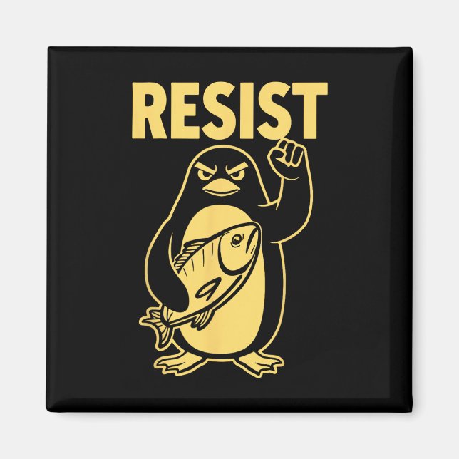 Funny Penguin Resist Penguins Protest Against Tari Magnet (Front)