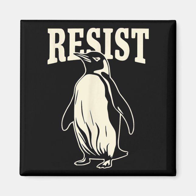 Funny Penguin Resist Penguins Protest Against Tari Magnet (Front)