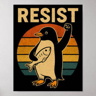 Funny Penguin Resist Penguins Protest Against Tari Poster