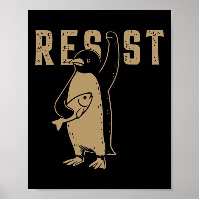 Funny Penguin Resist Penguins Protest Against Tari Poster (Front)
