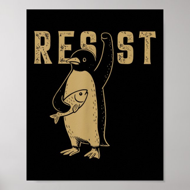 Funny Penguin Resist Penguins Protest Against Tari Poster (Front)