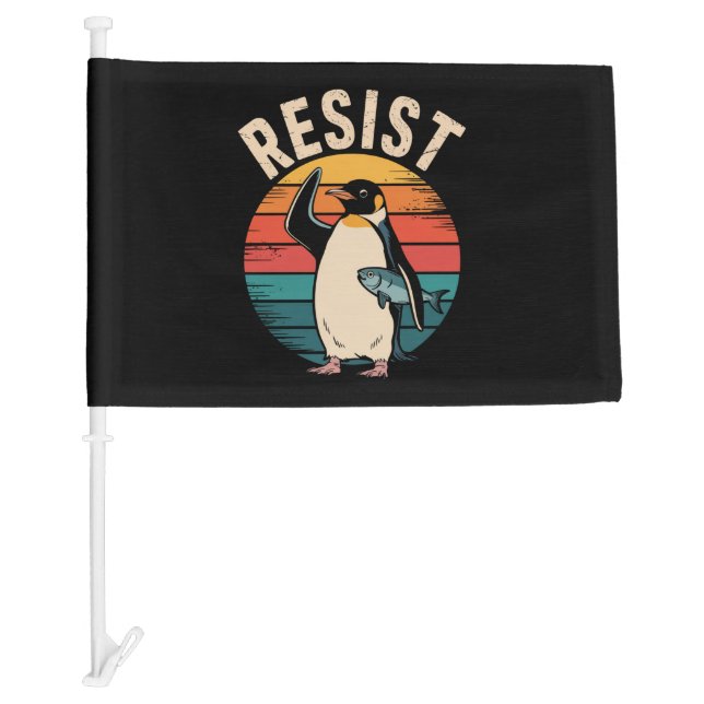 Funny Penguin Resist Protest Against Tariffs  Car Flag (Front)