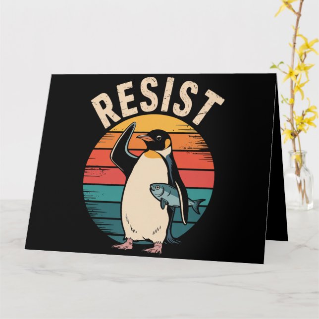 Funny Penguin Resist Protest Against Tariffs  Card (Yellow Flower)