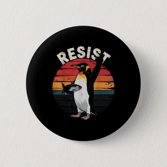 Funny Penguin Resist Protest Against Tariffs Humor Button (Front)