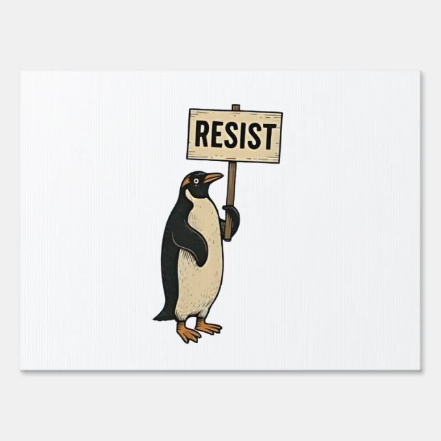 Funny Penguin Resist Protest Against Tarrifs  Sign (Front)